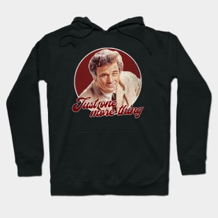 Columbo Just One More Thing Hoodie